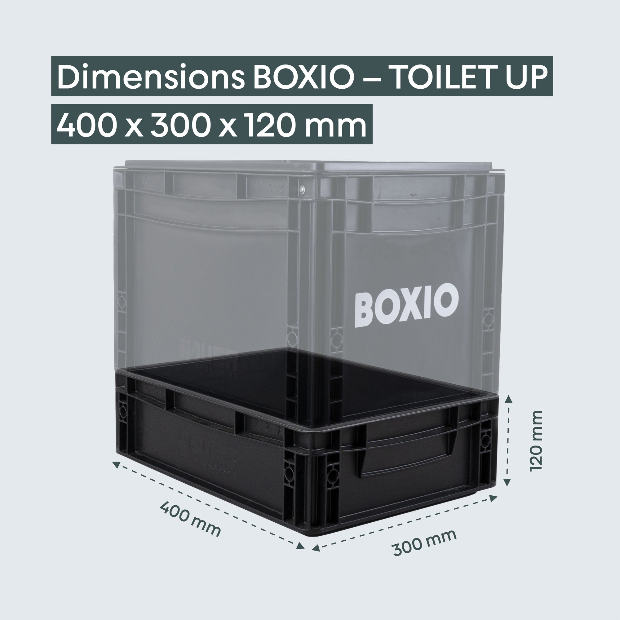 Box mit den Abmessungen 400 x 300 x 120 mm, beschriftet mit "BOXIO - TOILET UP".